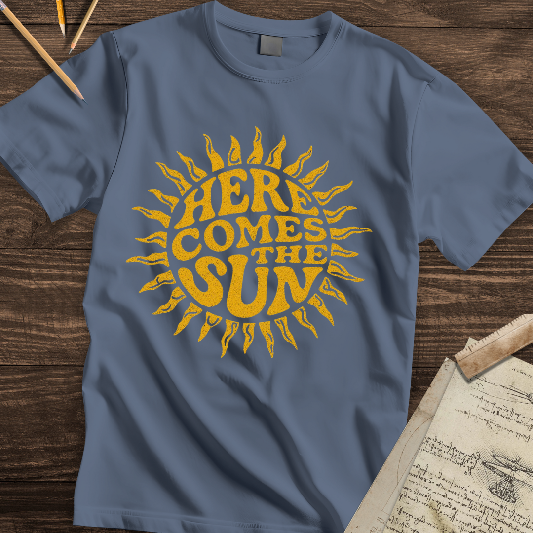 Here comes the sun T-shirt