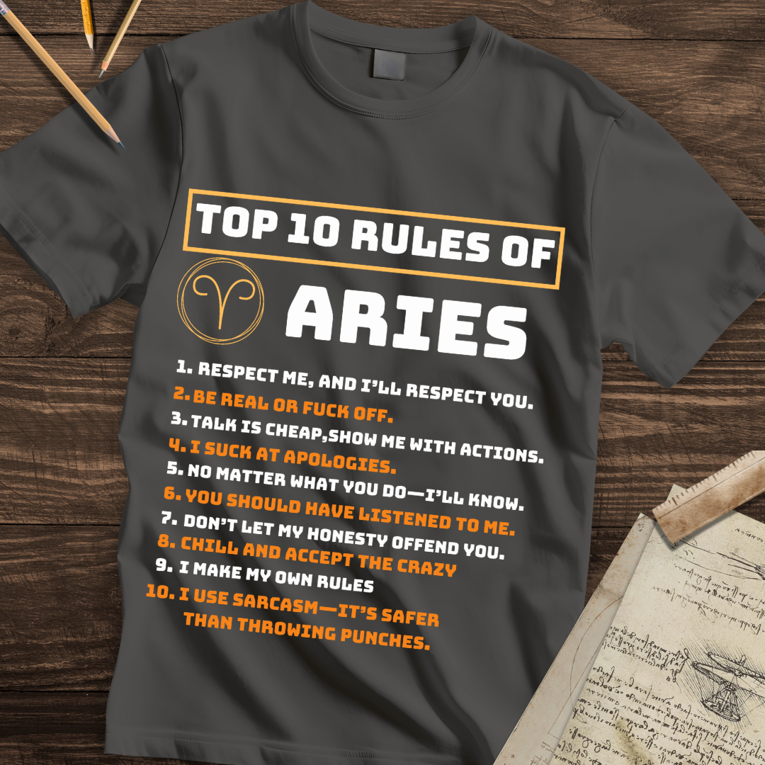 Top 10 ARIES RULES Tee
