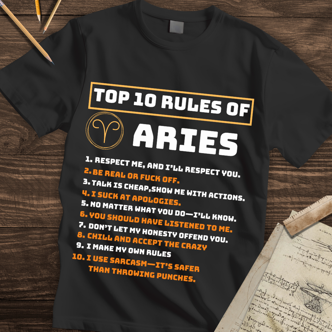 Top 10 ARIES RULES Tee