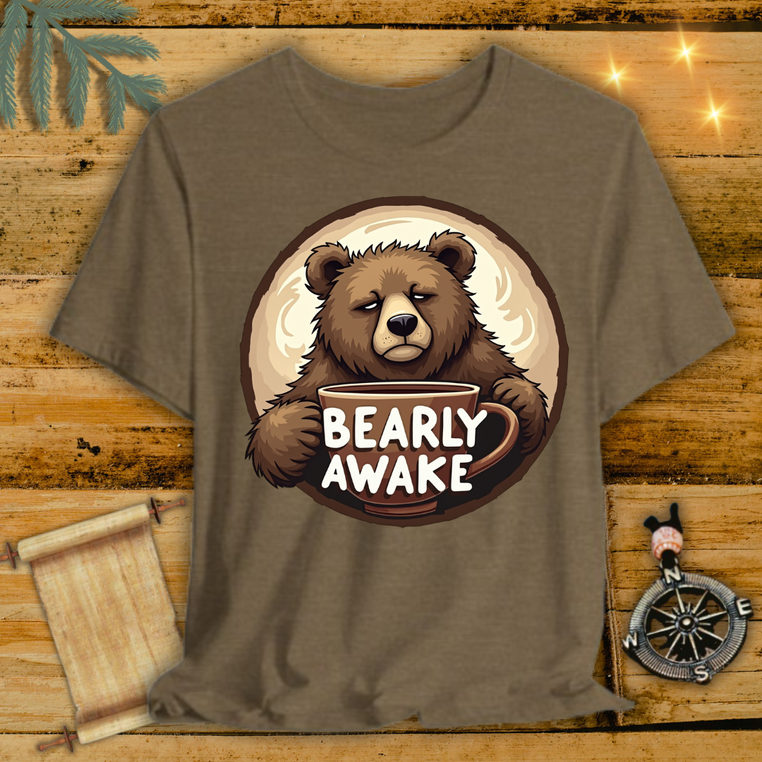 Bearly Awake Bear T-Shirt