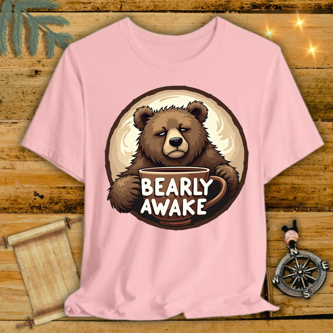 Bearly Awake Bear T-Shirt