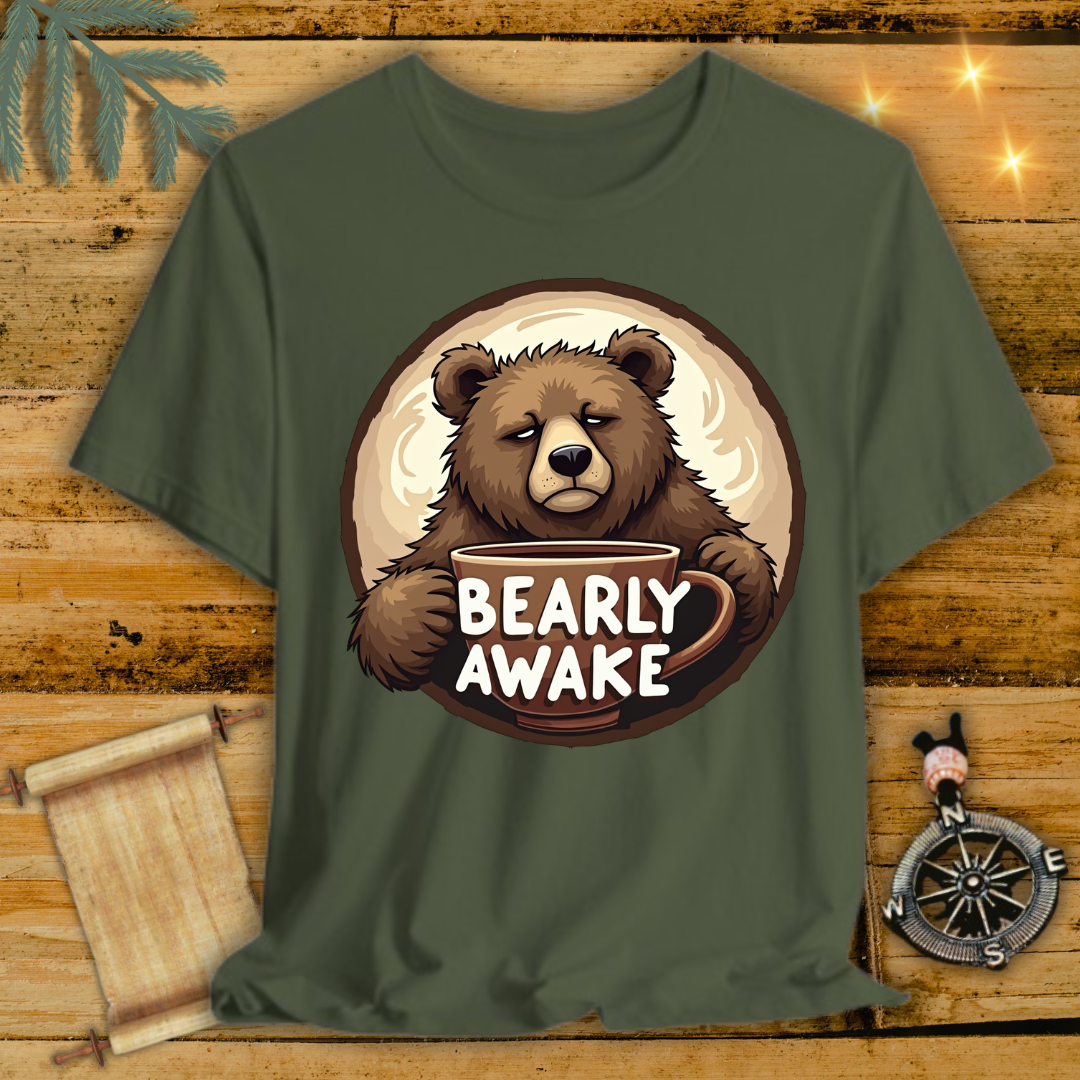 Bearly Awake Bear T-Shirt