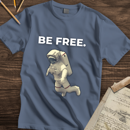 Be Free T-shirt