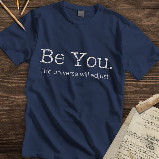 Be You T-shirt