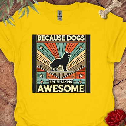 Dogs are Awesome Tee