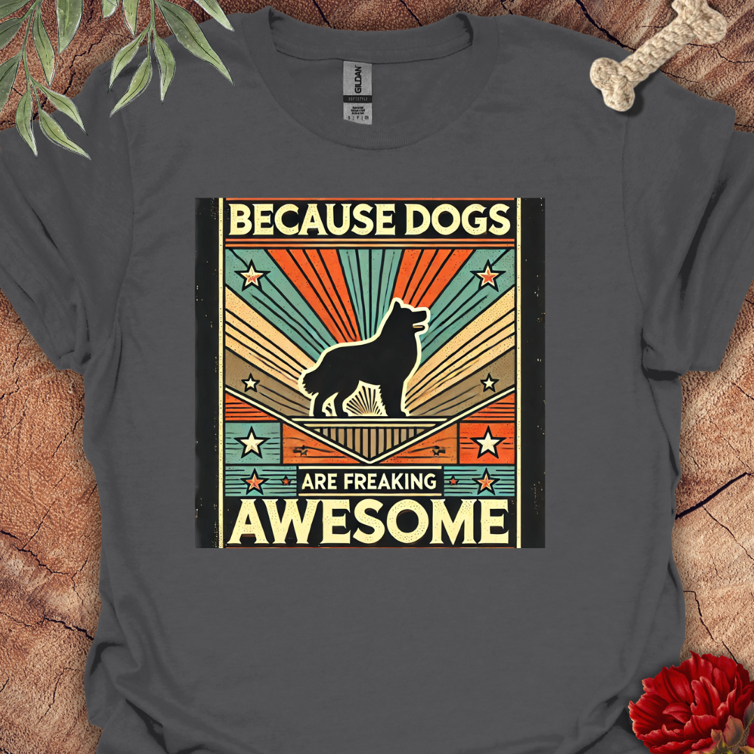 Dogs are Awesome Tee