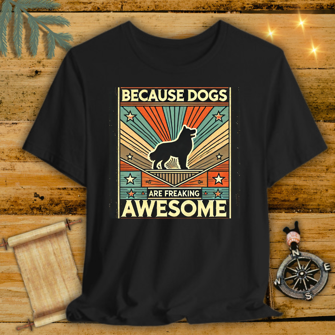 Dog are awesome T-Shirt