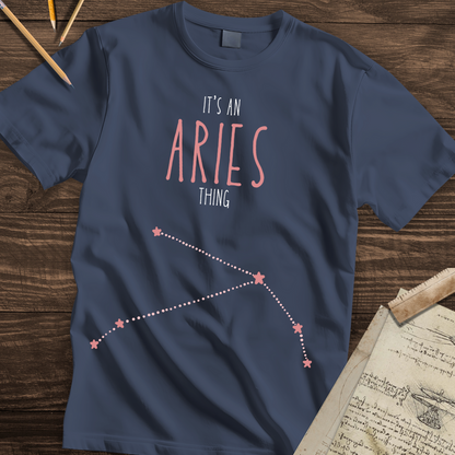 Its an Aries Thing Tee