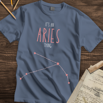 Its an Aries Thing Tee