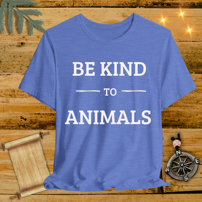 BE KIND TO ANIMALS T-Shirt