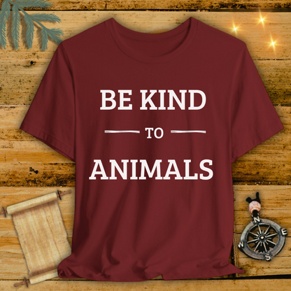 BE KIND TO ANIMALS T-Shirt