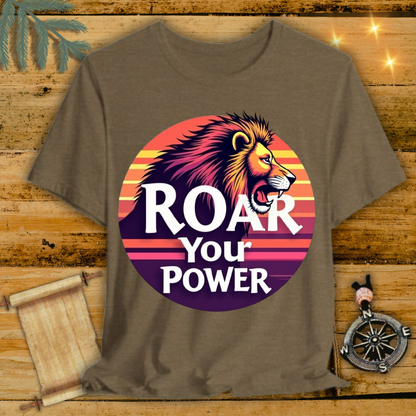 Roar Your Power Lion T-Shirt