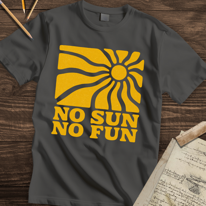 No Sun No Fun T-shirt