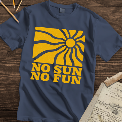 No Sun No Fun T-shirt