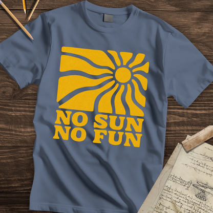 No Sun No Fun T-shirt