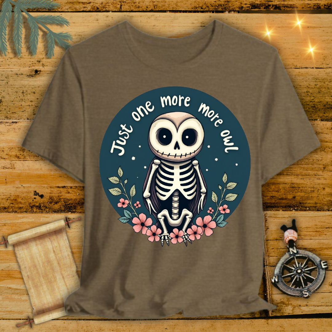 Just One More Owl T-Shirt