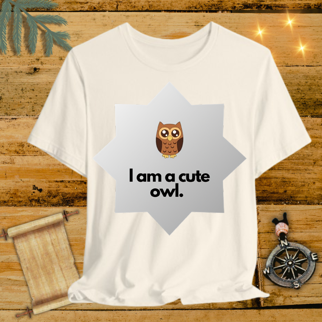 I am a cute Owl T-Shirt