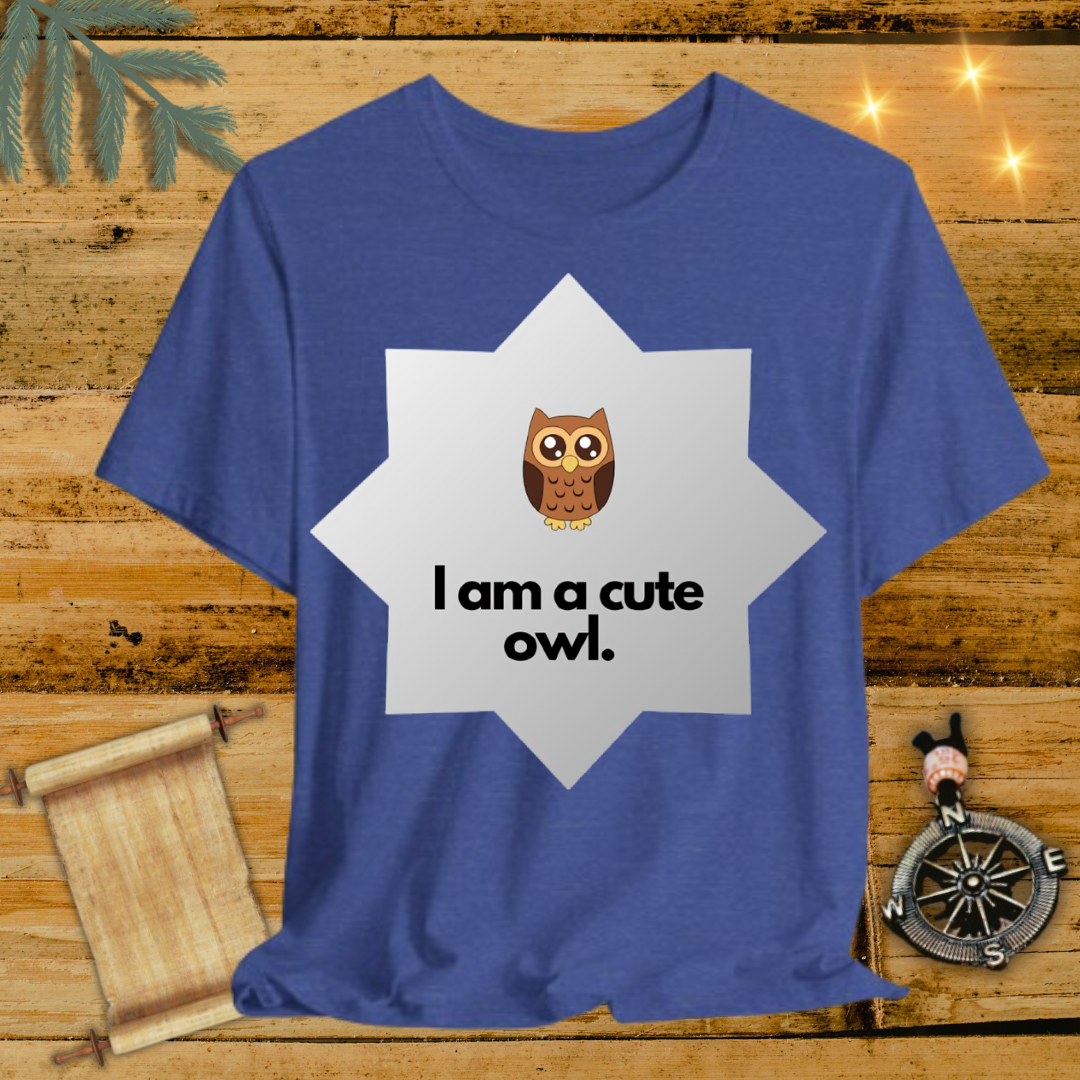 I am a cute Owl T-Shirt