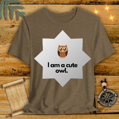 I am a cute Owl T-Shirt