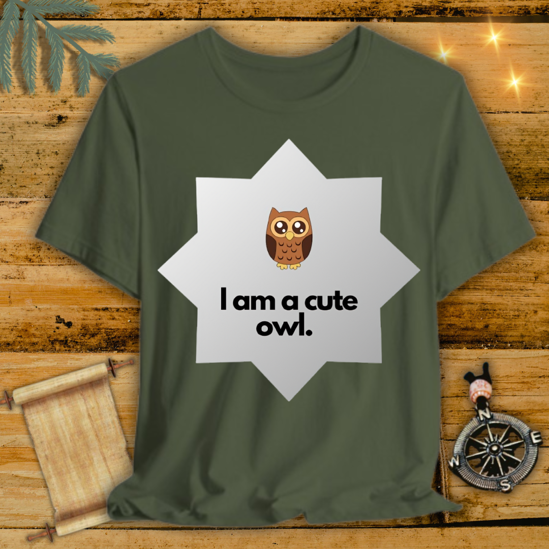 I am a cute Owl T-Shirt