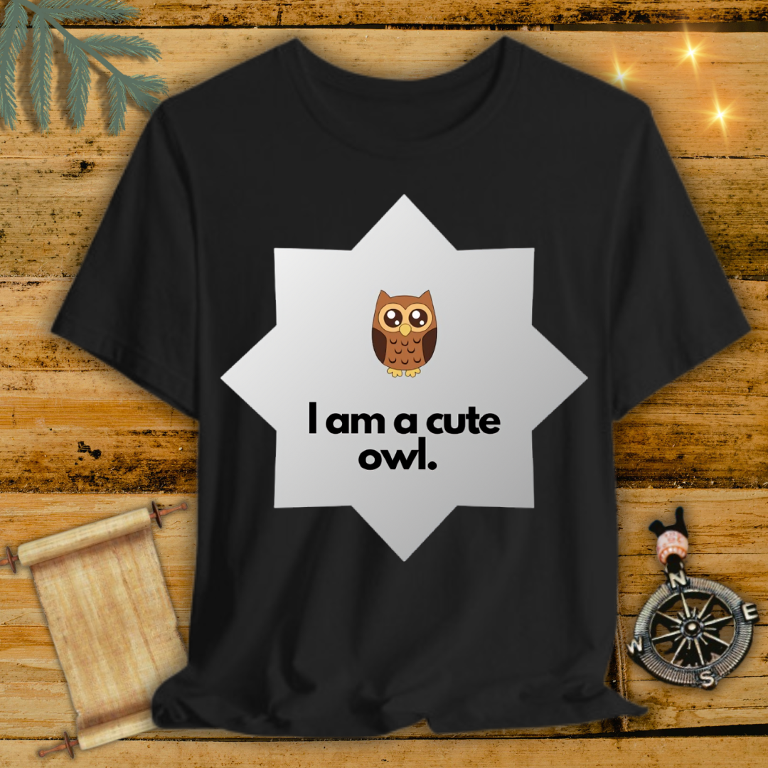 I am a cute Owl T-Shirt