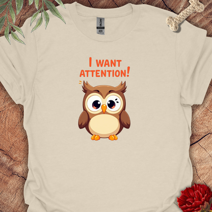 Owl wants attention Tee