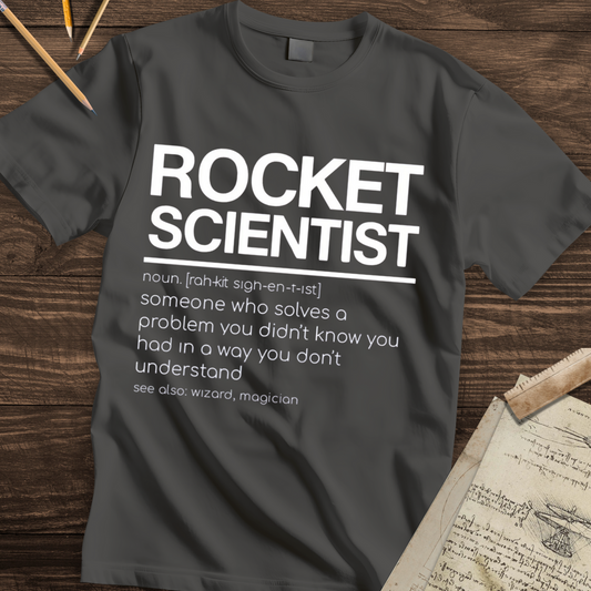 The Rocket Scientist T-shirt