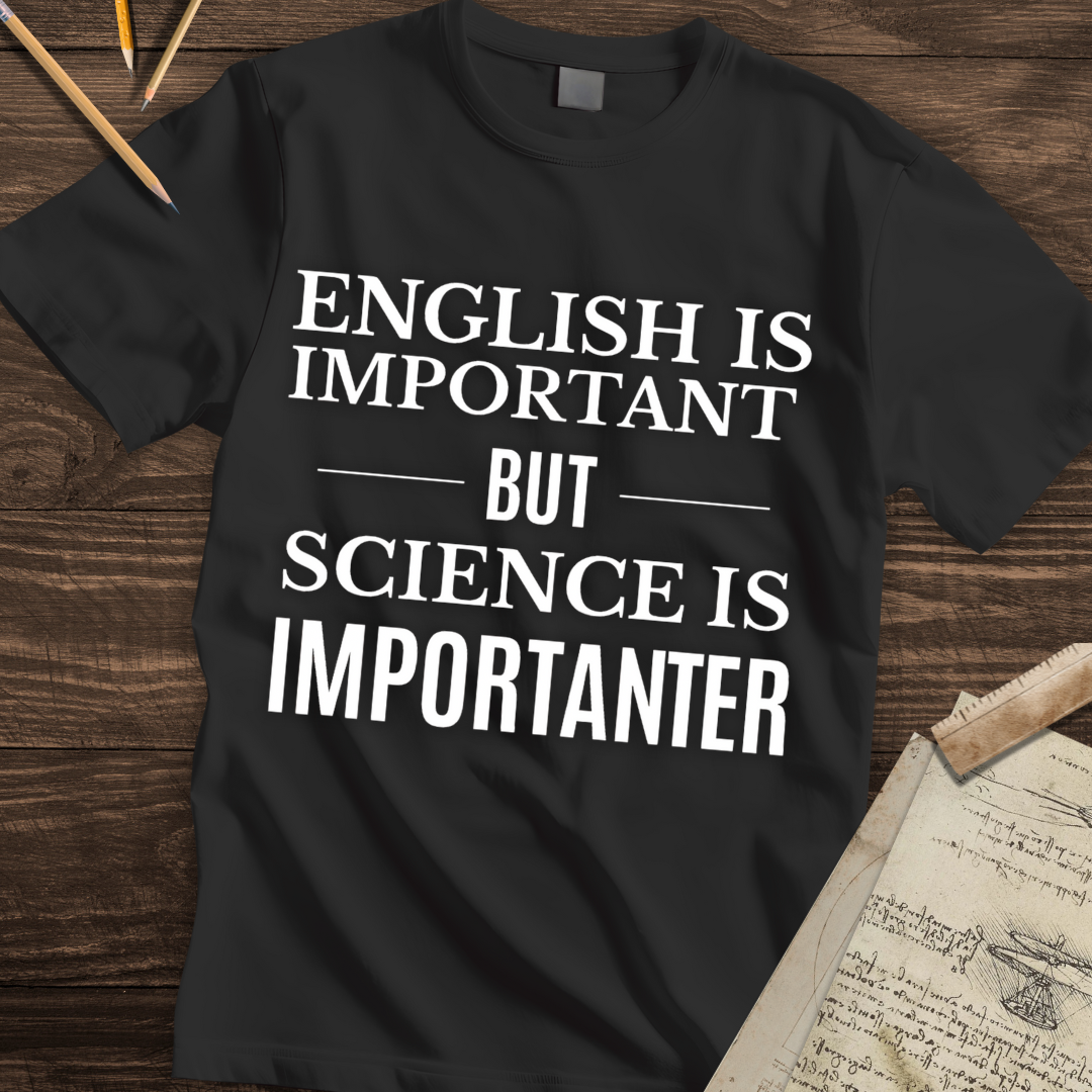 The "Importanter" Truth T-shirt