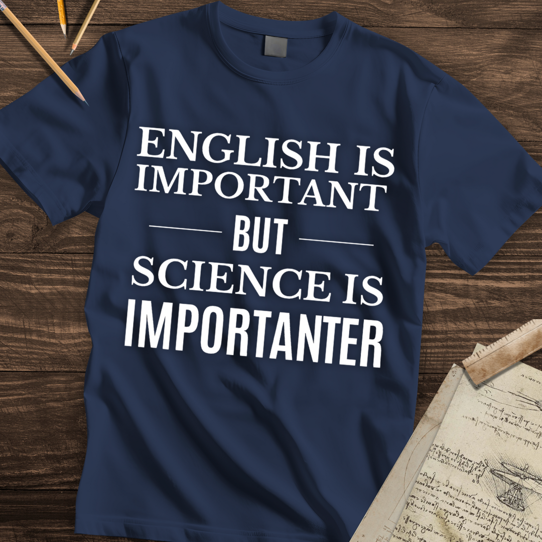 The "Importanter" Truth T-shirt