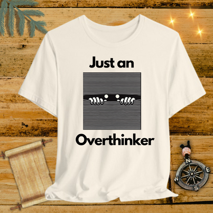 Overthinker T-Shirt