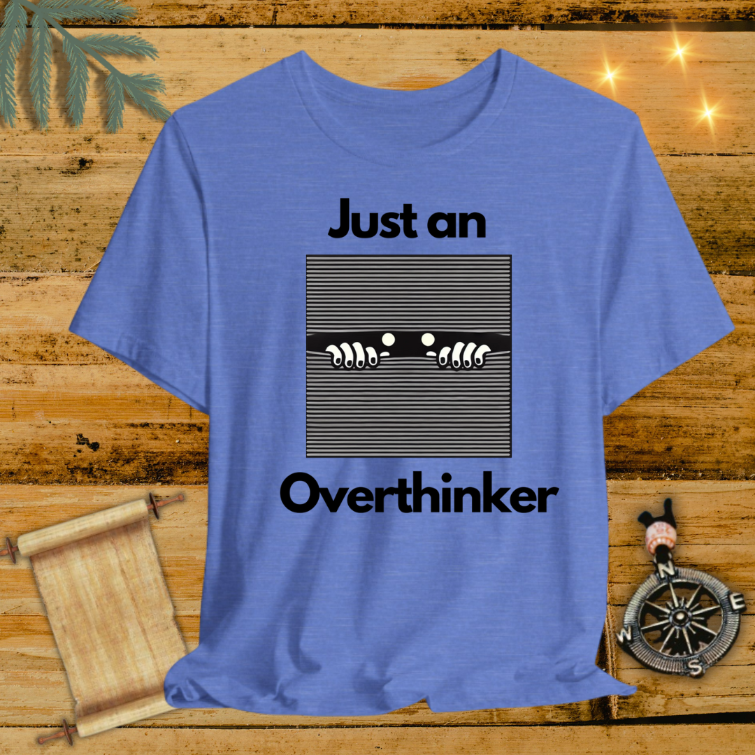 Overthinker T-Shirt