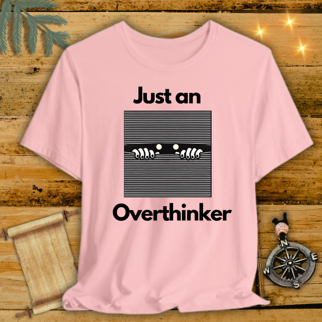 Overthinker T-Shirt